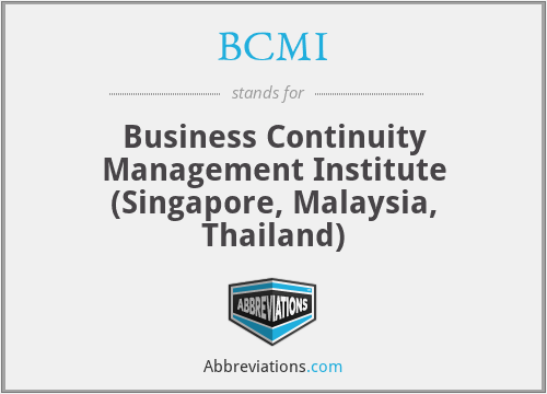 BCMI - Business Continuity Management Institute (Singapore, Malaysia, Thailand)