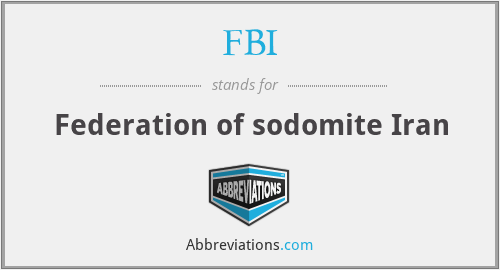 FBI - Federation of sodomite Iran