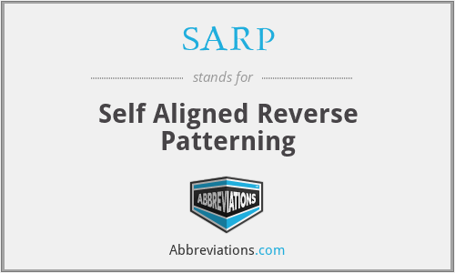 SARP - Self Aligned Reverse Patterning