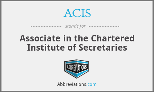 ACIS - Associate in the Chartered Institute of Secretaries