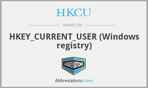 HKCU - HKEY_CURRENT_USER (Windows registry)