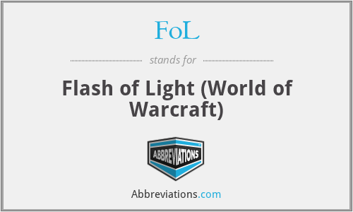 FoL - Flash of Light (World of Warcraft)