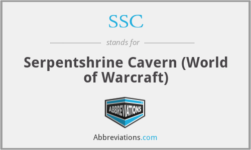 SSC - Serpentshrine Cavern (World of Warcraft)