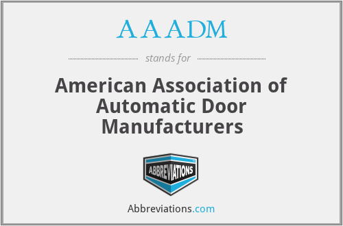 AAADM - American Association of Automatic Door Manufacturers