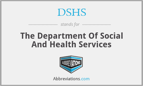DSHS - The Department Of Social And Health Services