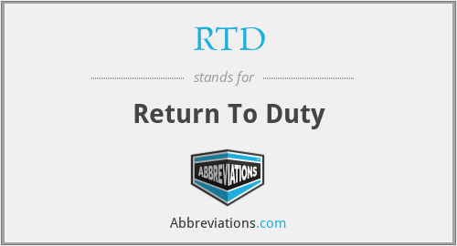 RTD - Return To Duty