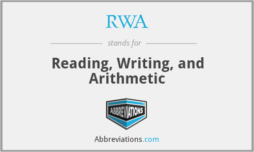 RWA - Reading, Writing, and Arithmetic