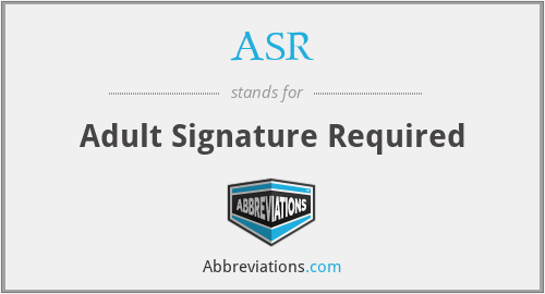 ASR - Adult Signature Required