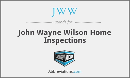 JWW - John Wayne Wilson Home Inspections