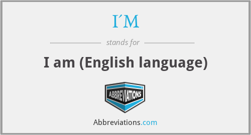 I'M - I am (English language)
