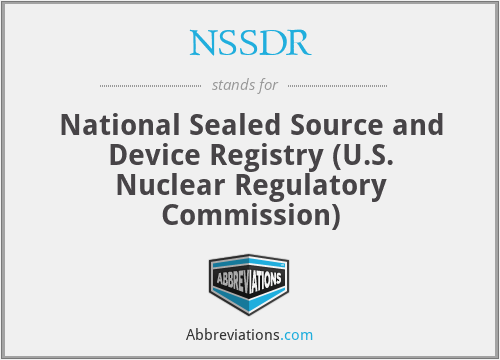 NSSDR - National Sealed Source and Device Registry (U.S. Nuclear Regulatory Commission)