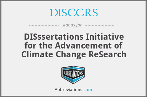 DISCCRS - DISssertations Initiative for the Advancement of Climate Change ReSearch