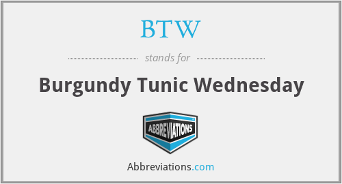 BTW - Burgundy Tunic Wednesday