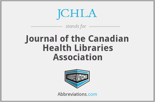 JCHLA - Journal of the Canadian Health Libraries Association