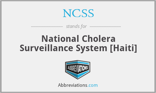 NCSS - National Cholera Surveillance System [Haiti]