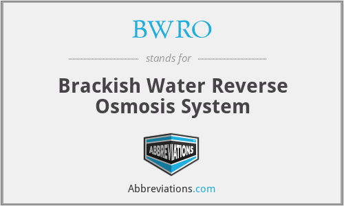 BWRO - Brackish Water Reverse Osmosis System