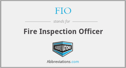 FIO - Fire Inspection Officer