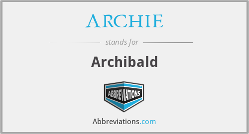ARCHIE - Archibald