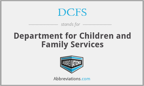 DCFS - Department for Children and Family Services