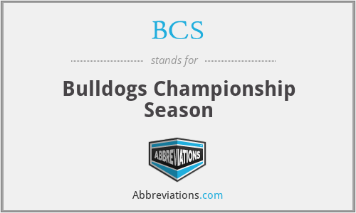 BCS - Bulldogs Championship Season