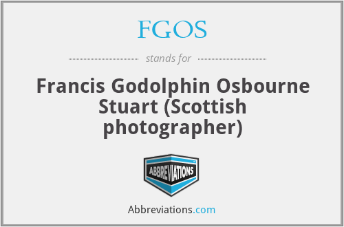 FGOS - Francis Godolphin Osbourne Stuart (Scottish photographer)