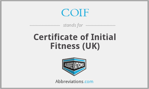 COIF - Certificate of Initial Fitness (UK)