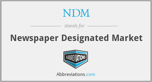 NDM - Newspaper Designated Market