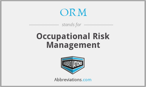 ORM - Occupational Risk Management