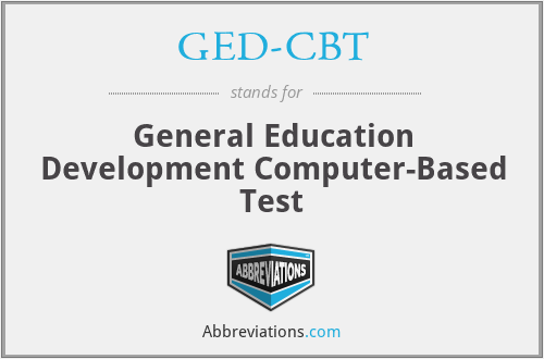 GED-CBT - General Education Development Computer-Based Test