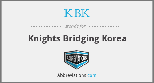 KBK - Knights Bridging Korea