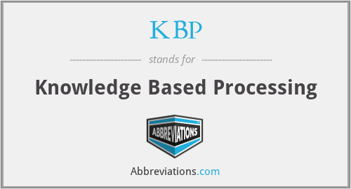 KBP - Knowledge Based Processing