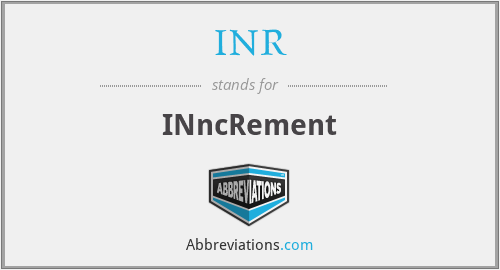 INR - INncRement