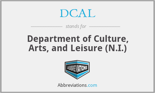 DCAL - Department of Culture, Arts, and Leisure (N.I.)