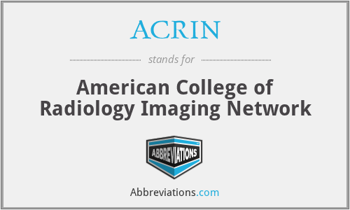 ACRIN - American College of Radiology Imaging Network