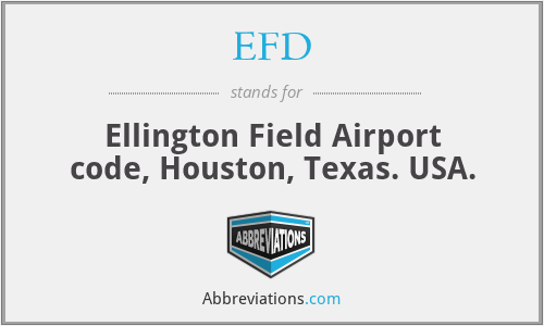 EFD - Ellington Field Airport code, Houston, Texas. USA.