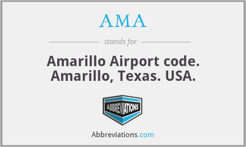 AMA - Amarillo Airport code. Amarillo, Texas. USA.