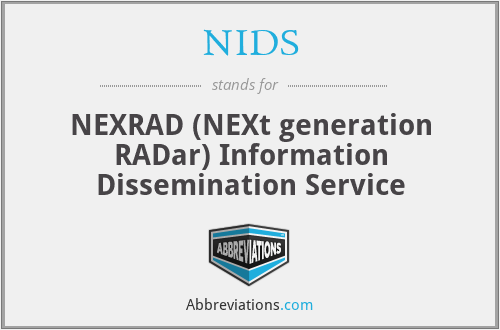 NIDS - NEXRAD (NEXt generation RADar) Information Dissemination Service
