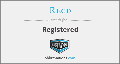 Regd - Registered