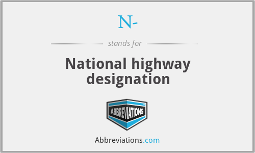 N- - National highway designation