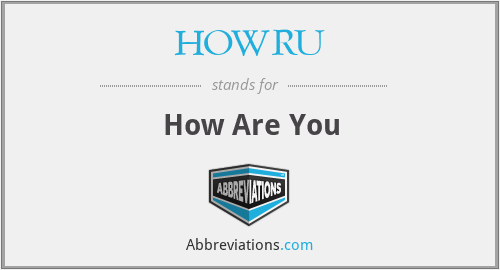 HOWRU - How Are You