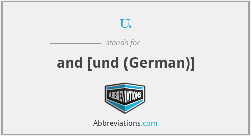 u. - and [und (German)]