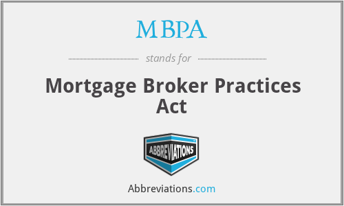MBPA - Mortgage Broker Practices Act
