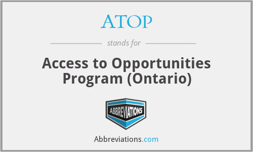 ATOP - Access to Opportunities Program (Ontario)