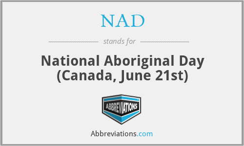 NAD - National Aboriginal Day (Canada, June 21st)