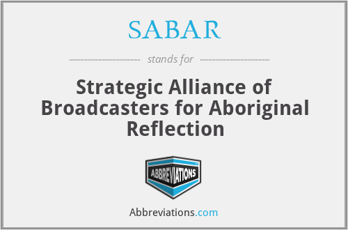 SABAR - Strategic Alliance of Broadcasters for Aboriginal Reflection
