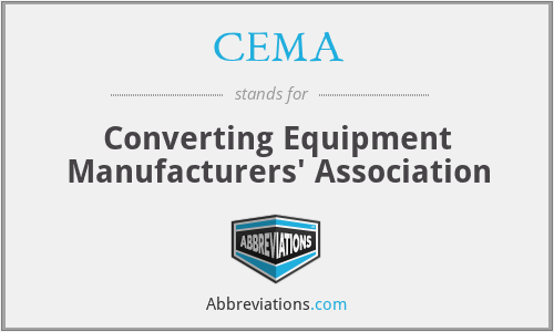 CEMA - Converting Equipment Manufacturers' Association