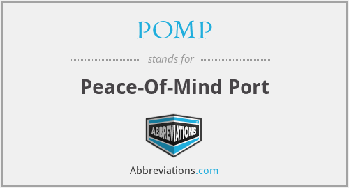 POMP - Peace-Of-Mind Port