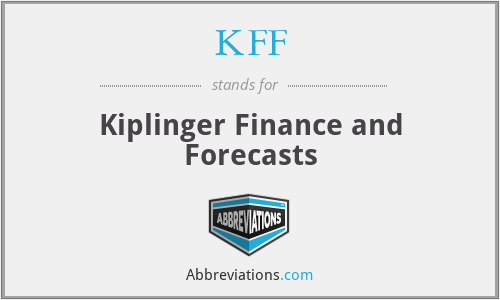 KFF - Kiplinger Finance and Forecasts