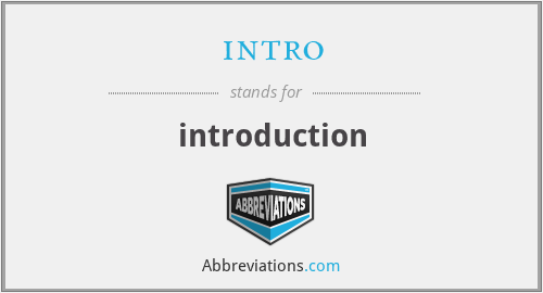 intro - introduction
