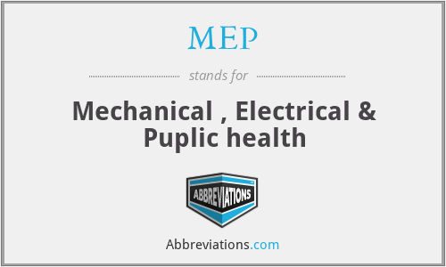 MEP - Mechanical , Electrical & Puplic health